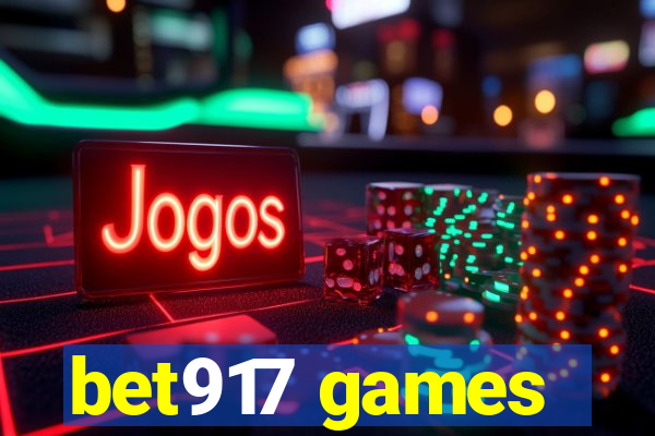bet917 games